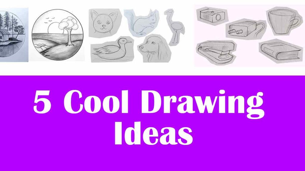 Cool Drawing Ideas